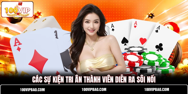 Các sự kiện tri ân thành viên diễn ra sôi nổi