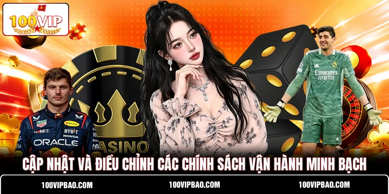 Cập nhật và điều chỉnh các chính sách vận hành minh bạch