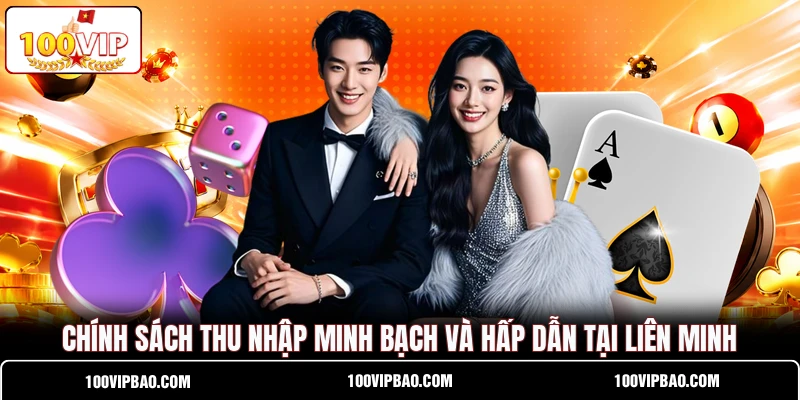 Chính sách thu nhập minh bạch và hấp dẫn tại liên minh