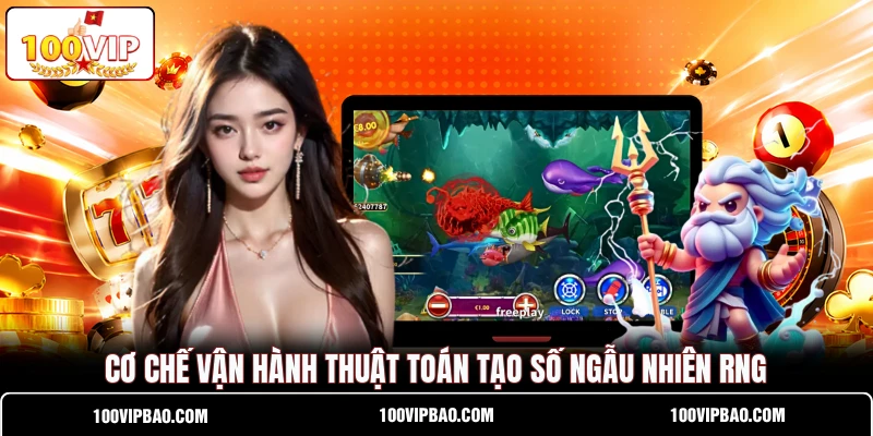 Cơ chế vận hành thuật toán tạo số ngẫu nhiên RNG