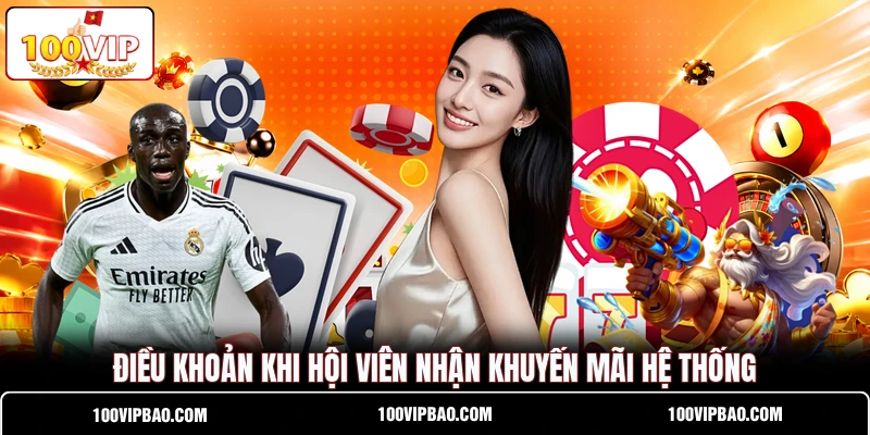 Điều khoản khi hội viên nhận khuyến mãi hệ thống