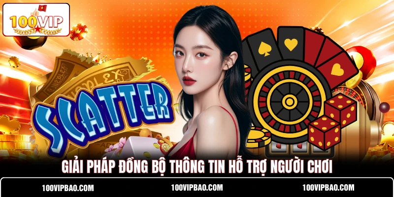 Giải pháp đồng bộ thông tin hỗ trợ người chơi
