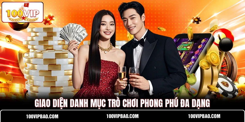 Giao diện danh mục trò chơi phong phú đa dạng