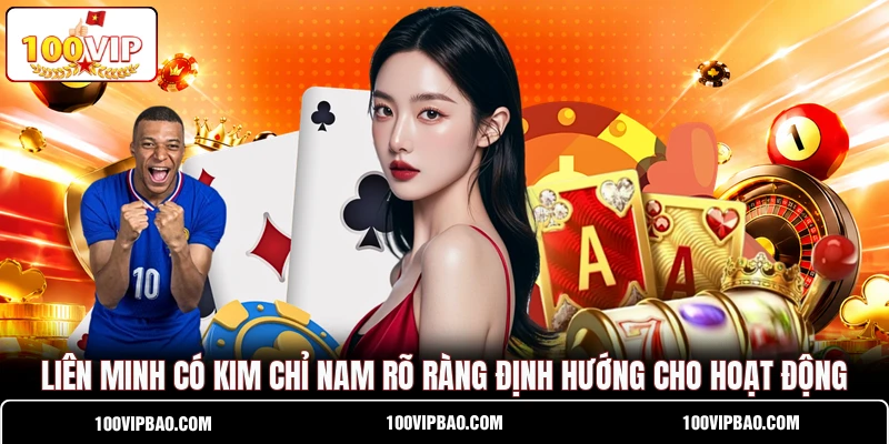 Liên minh có kim chỉ nam rõ ràng định hướng cho hoạt động