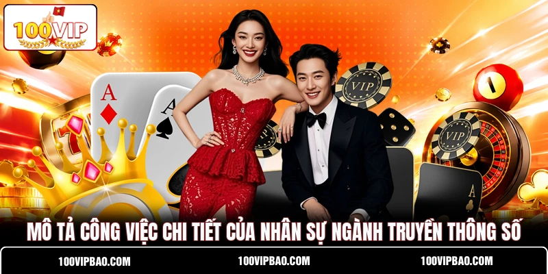Mô tả công việc chi tiết của nhân sự ngành truyền thông số
