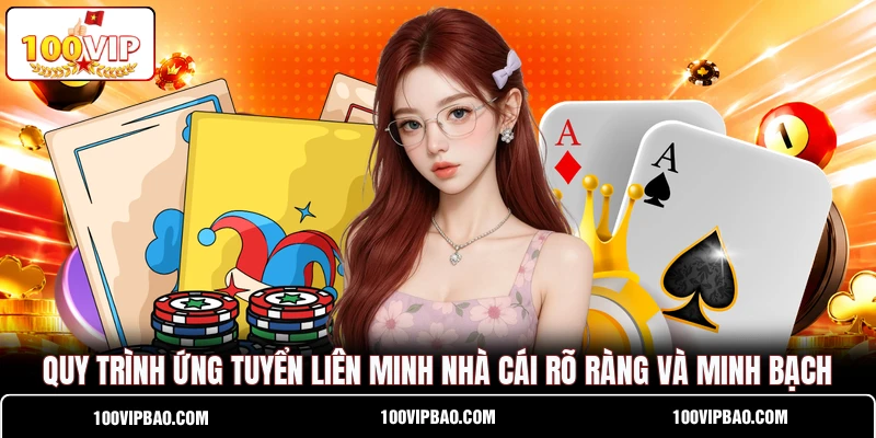 Quy trình ứng tuyển liên minh nhà cái rõ ràng và minh bạch
